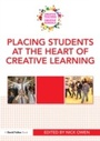 Cover: Placing Students at the Heart of Creative Learning - Routledge
