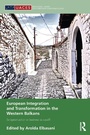 Cover: European Integration and Transformation in the Western Balkans - Routledge