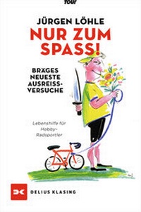 Abbildung von: Nur zum Spaß - Brägels neueste Ausreißversuche - Delius Klasing