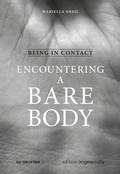 Cover: Being in Contact: Encountering a Bare Body - De Gruyter