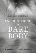 Cover: Being in Contact: Encountering a Bare Body - De Gruyter