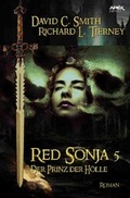 Cover: RED SONJA, Band 5: DER PRINZ DER H&Ouml;LLE - epubli