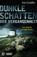 Cover: Dunkle Schatten der Vergangenheit - DuMont Buchverlag