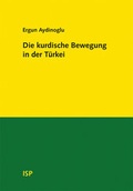 Cover: Die kurdische Bewegung in der T&uuml;rkei - Neuer ISP Vlg