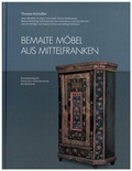 Cover: Bemalte M&ouml;bel aus Mittelfranken - Fr&auml;nkisches Freilandmuseum