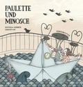Cover: Paulette und Minosch - kunstanstifter GmbH & Co. KG