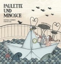 Enlarge image Cover: Paulette und Minosch - kunstanstifter GmbH & Co. KG