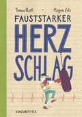 Cover: Fauststarker Herzschlag - kunstanstifter GmbH & Co. KG