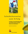 Cover: Scheibchenweise zum Erfolg - ZIEL
