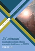 Cover: &iquest;Un "sue&ntilde;o europeo"? : Europa como destino anhelado de migraci&oacute;n en la creaci&oacute;n cultural latinoamericana (2001-2015) - Vervuert Verlagsgesellschaft