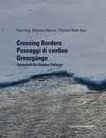 Cover: Crossing Borders - Passaggi di confine - Grenzg&auml;nge - innsbruck university press