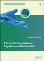 Cover: A Systemic Perspective on Cognition and Mathematics - CRC Press
