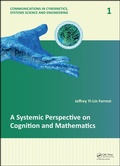 Cover: A Systemic Perspective on Cognition and Mathematics - CRC Press