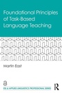 Cover: Foundational Principles of Task-Based Language Teaching - Routledge