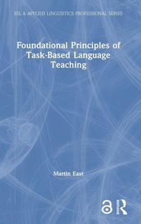 Enlarge image Cover: Foundational Principles of Task-Based Language Teaching - Routledge