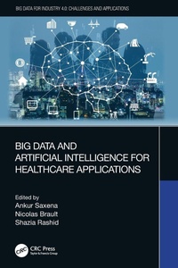 Enlarge image Cover: Big Data and Artificial Intelligence for Healthcare Applications - CRC Press