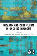 Cover: Didaktik and Curriculum in Ongoing Dialogue - Routledge