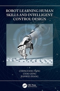 Enlarge image Cover: Robot Learning Human Skills and Intelligent Control Design - CRC Press
