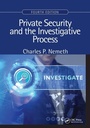 Cover: Private Security and the Investigative Process, Fourth Edition - CRC Press