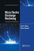 Cover: Micro Electro Discharge Machining - CRC Press