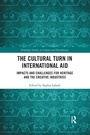 Cover: The Cultural Turn in International Aid - Routledge