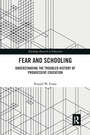 Cover: Fear and Schooling - Routledge