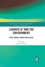 Cover: Laudato Si' and the Environment - Routledge