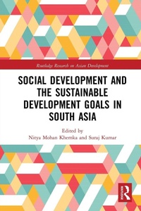 Enlarge image Cover: Social Development and the Sustainable Development Goals in South Asia - Routledge