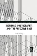Cover: Heritage, Photography, and the Affective Past - Routledge