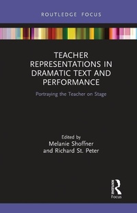 Enlarge image Cover: Teacher Representations in Dramatic Text and Performance - Routledge