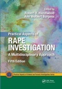 Cover: Practical Aspects of Rape Investigation - CRC Press