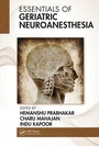 Cover: Essentials of Geriatric Neuroanesthesia - CRC Press