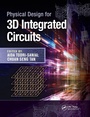 Cover: Physical Design for 3D Integrated Circuits - CRC Press