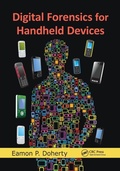 Cover: Digital Forensics for Handheld Devices - CRC Press