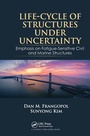 Cover: Life-Cycle of Structures Under Uncertainty - CRC Press