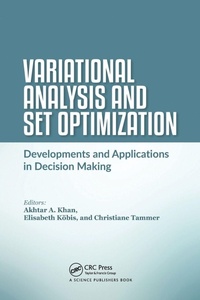 Enlarge image Cover: Variational Analysis and Set Optimization - CRC Press