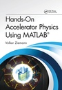 Cover: Hands-On Accelerator Physics Using MATLAB (R) - CRC Press