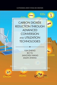 Enlarge image Cover: Carbon Dioxide Reduction through Advanced Conversion and Utilization Technologies - CRC Press