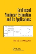 Cover: Grid-based Nonlinear Estimation and Its Applications - CRC Press