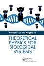 Cover: Theoretical Physics for Biological Systems - CRC Press