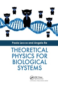 Enlarge image Cover: Theoretical Physics for Biological Systems - CRC Press