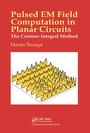 Cover: Pulsed EM Field Computation in Planar Circuits - CRC Press