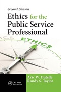Cover: Ethics for the Public Service Professional - CRC Press