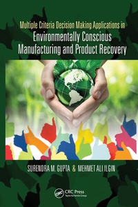 Abbildung von: Multiple Criteria Decision Making Applications in Environmentally Conscious Manufacturing and Product Recovery - CRC Press