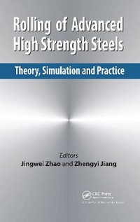 Enlarge image Cover: Rolling of Advanced High Strength Steels - CRC Press