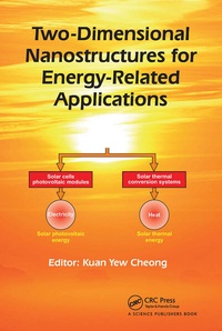 Enlarge image Cover: Two-Dimensional Nanostructures for Energy-Related Applications - CRC Press