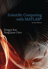 Enlarge image Cover: Scientific Computing with MATLAB - Chapman & Hall/CRC