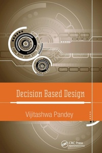 Enlarge image Cover: Decision Based Design - CRC Press