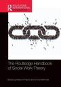 Cover: The Routledge Handbook of Social Work Theory - Routledge
