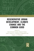 Cover: Regenerative Urban Development, Climate Change and the Common Good - Routledge